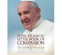 Andrea Kirk Assaf Pope Francis' Little Book of Compassion (Tascabile)