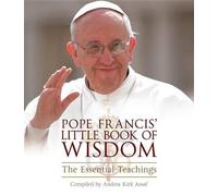 Andrea Kirk Assaf Pope Francis' Little Book of Wisdom (Tascabile)