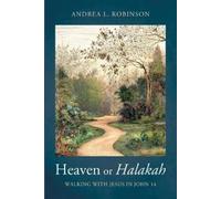 Andrea L Robinson Heaven or Halakah (Tascabile)