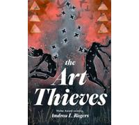 Andrea L. Rogers The Art Thieves (Copertina rigida)