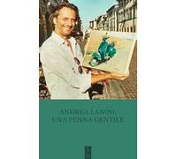 Andrea Lanini, una penna gentile