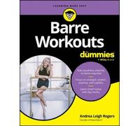 Andrea Leigh Rogers Barre Workouts For Dummies (Tascabile)