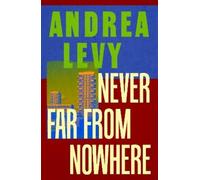 Andrea Levy Never Far From Nowhere (Tascabile)