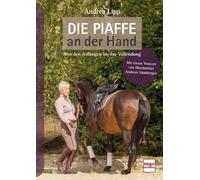 Andrea Lipp Die Piaffe an der Hand: Von den Anfängen bis zur (Copertina rigida)