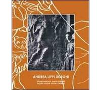 Andrea Lippi disegni. Strane fantasie, ignoti desideri, pallide visioni, sogni, chimere. Ediz. illustrata
