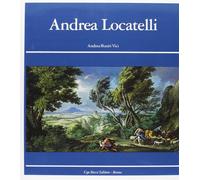 Busiri Vici,Andrea. - Andrea Locatelli e il paesaggio romano del Settecento.
