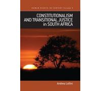 Andrea Lollini Constitutionalism and Transitional Justice in (Copertina rigida)