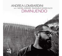Andrea Lombardini Diminuendo: With Michel Gorard & Emanuele Maniscalco (CD)