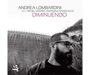 Andrea Lombardini Diminuendo: With Michel Gorard & Emanuele Maniscalco (CD)