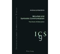 Andrea Lombardinilo McLuhan and Symbolist Communication (Tascabile)
