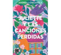 Andrea Longarela Planeta Audio He Juliette Y Las Canciones Perdidas (Tascabile)