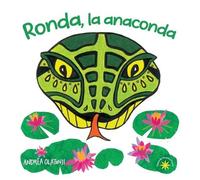 Andrea Lopez Olatunji Ronda, la anaconda (Copertina rigida)
