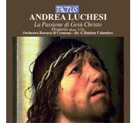 Andrea Luchesi Andrea Luchesi: La Passione Di Gesù Christo (CD) Album