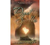 Andrea Lynn Dust Spells (Tascabile)