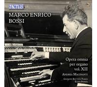 Marco Enrico Bossi - Opera Omnia Per Organo Vol.12