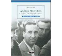Andrea Magnifico, il sagrista che sognava i mistici. Apostolo del Divin Volere