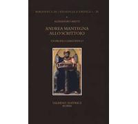 Andrea Mantegna allo scrittoio. Un profilo linguistico