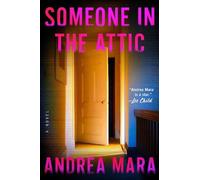 Andrea Mara Someone in the Attic (Copertina rigida)