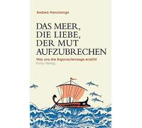 Andrea Marcolon Das Meer, die Liebe, der Mut aufzubrechen: Wa (Copertina rigida)