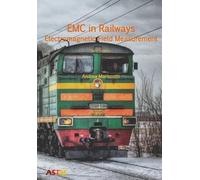 Andrea Mariscott EMC in Railways - Electromagnetic Field Measuremen (Tascabile)