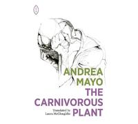 Andrea Mayo The Carnivorous Plant (Tascabile)