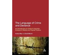 Andrea Mayr David Machin The Language of Crime and Deviance (Tascabile)