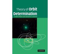 Andrea Milani Giovanni Gronchi Theory of Orbit Determination (Copertina rigida)