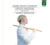 Mogavero Andrea (flute) - Telemann: Twelve Fantasias For Flute Without Bass T...