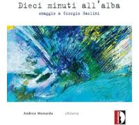 Andrea Monarda Andrea Monarda: Dieci Minuti All'alba: Omaggio a Giorgio Gas (CD)