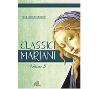 Andrea Montepaone - Classici Mariani - Volume 5 Spartiti Dei Canti E Delle Antifone Mariane In Latino (80 Pag.)