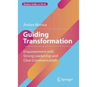Andrea Montua Guiding Transformation (Tascabile) Business Guides on the Go