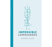 Andrea Moro Impossible Languages (Tascabile)