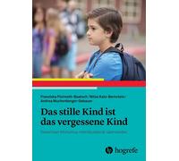 Andrea Muchenberger-Geb Das stille Kind ist das vergessene Kind: Sel (Tascabile)