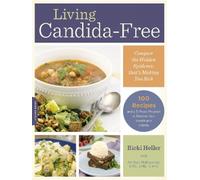 Andrea Nakayama Ricki Heller Living Candida-Free (Tascabile)