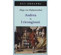 Andrea o I ricongiunti. Nuova ediz.