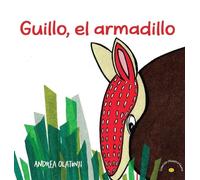 Andrea Olatunji Guillo, el armadillo (Copertina rigida) Nuestra Fauna