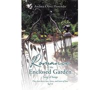 Andrea Oliva Florendo Romance of the Enclosed Garden (Copertina rigida)