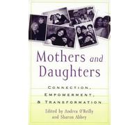 Andrea O'Reilly Mothers and Daughters (Copertina rigida)
