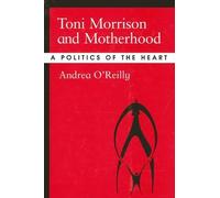 Andrea O'Reilly Toni Morrison and Motherhood (Tascabile)