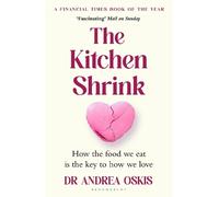 Andrea Oskis The Kitchen Shrink (Tascabile)