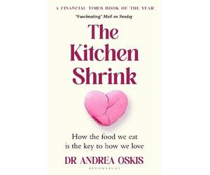 Andrea Oskis The Kitchen Shrink (Tascabile)