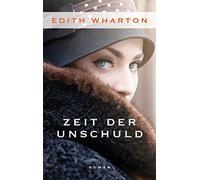 Andrea Ott Edith Wharton Paul Ingendaay Zeit der Unschuld: Roman (Tascabile)