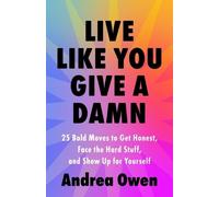 Andrea Owen Live Like You Give a Damn (Tascabile)