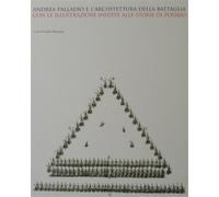 - Andrea Palladio e l'architettura della battaglia.