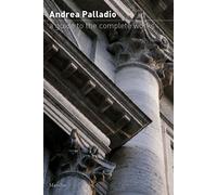 Andrea Palladio. Guida all'opera completa. Ediz.inglese - AA.VV.