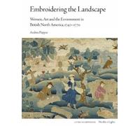 Andrea Pappas Embroidering the Landscape (Copertina rigida) Northern Lights