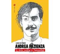 Andrea Pazienza. Il mio nome è Pentothal