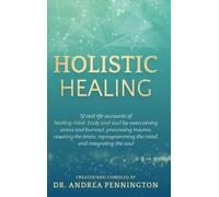 Andrea Pennington Karan Almond Delia Sanchez Holistic Healing (Copertina rigida)