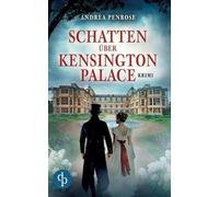 Andrea Penrose Tobias Eckerlein Schatten über Kensington Palace (Tascabile)