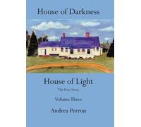 Andrea Perron House of Darkness House of Light (Copertina rigida)